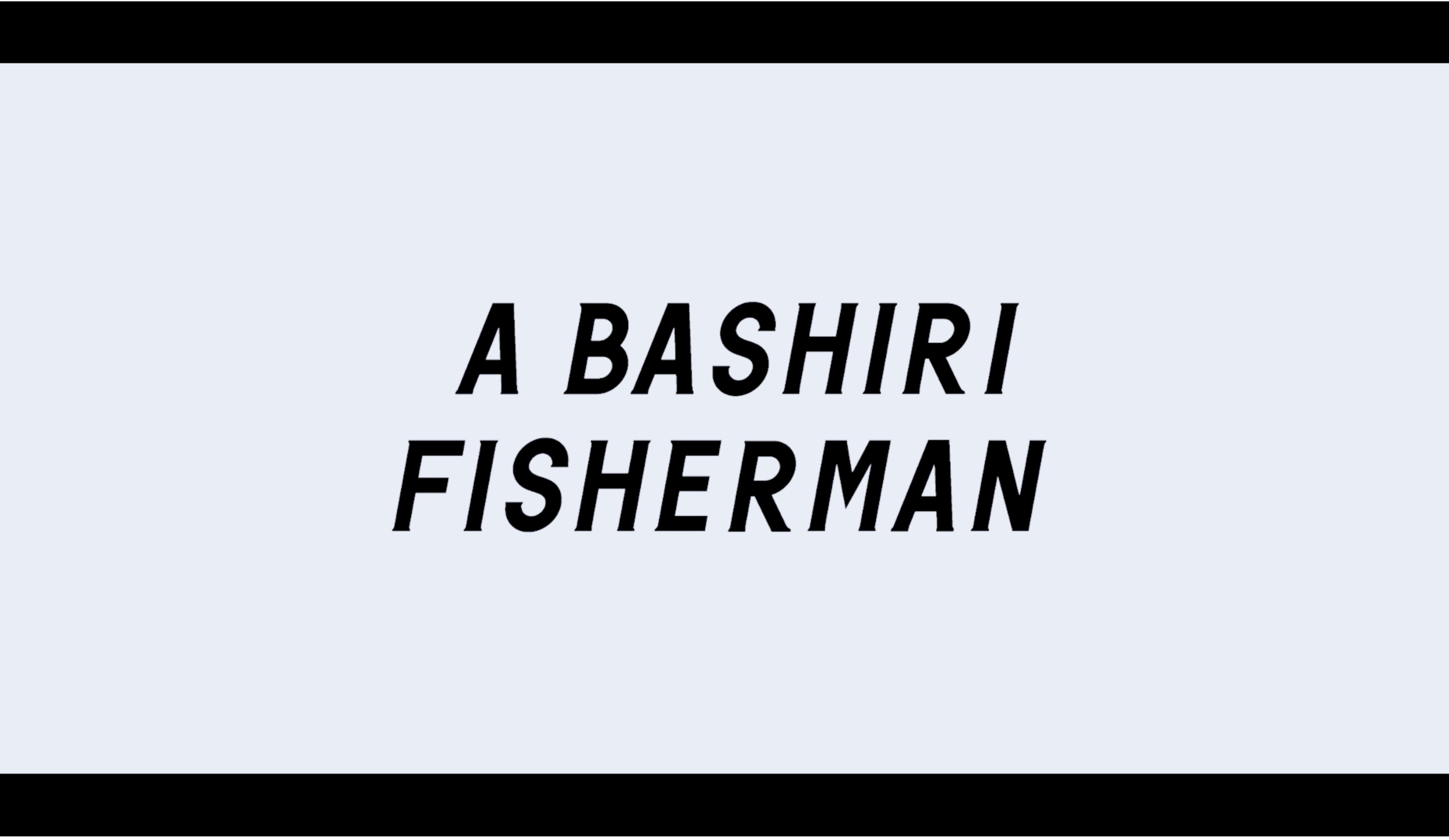 【嶋田漁業部】A BASHIRI FISHERMAN